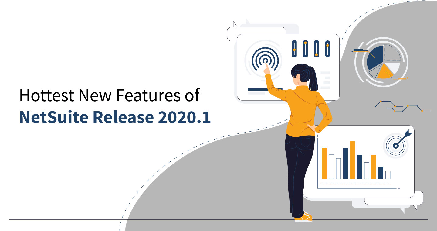 6 Hottest New Features of NetSuite Release 2020.1
