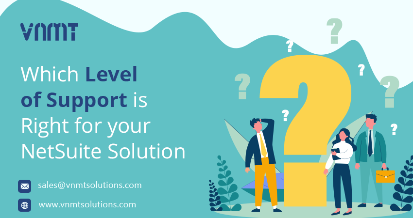Which Level of Support is Right for Your NetSuite Solution