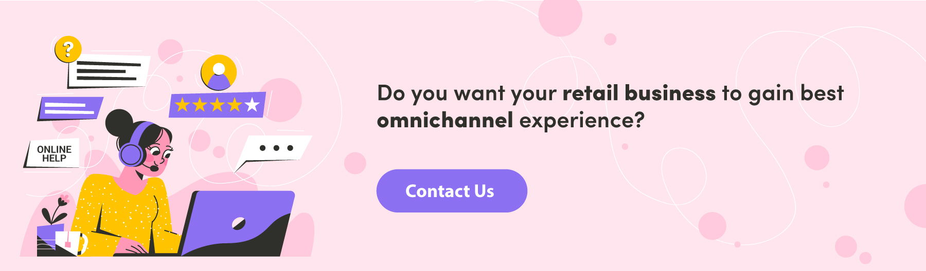 Contact for Improve omnichannel experience of Retail business