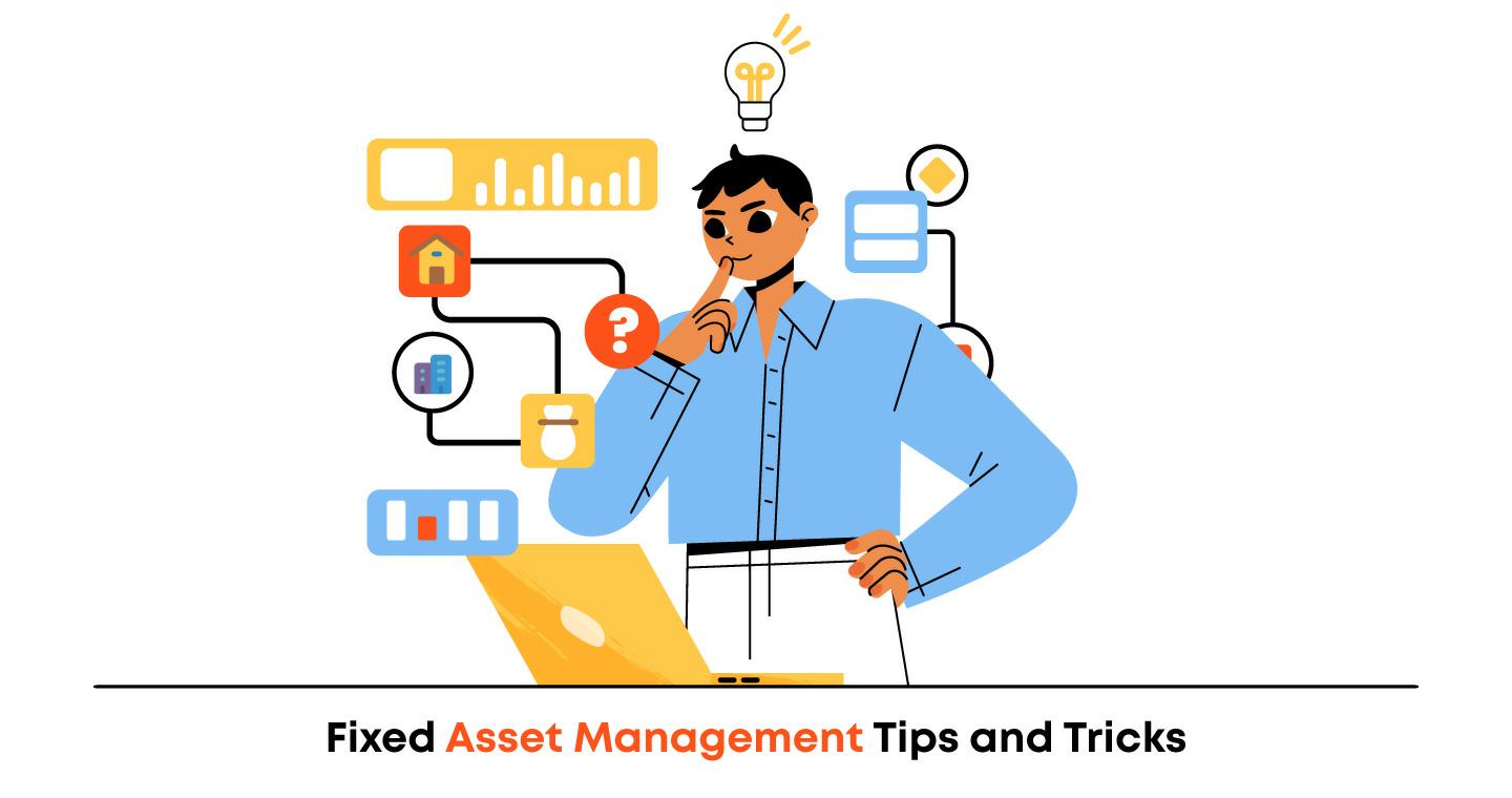 Fixed Asset Management Tips and Tricks