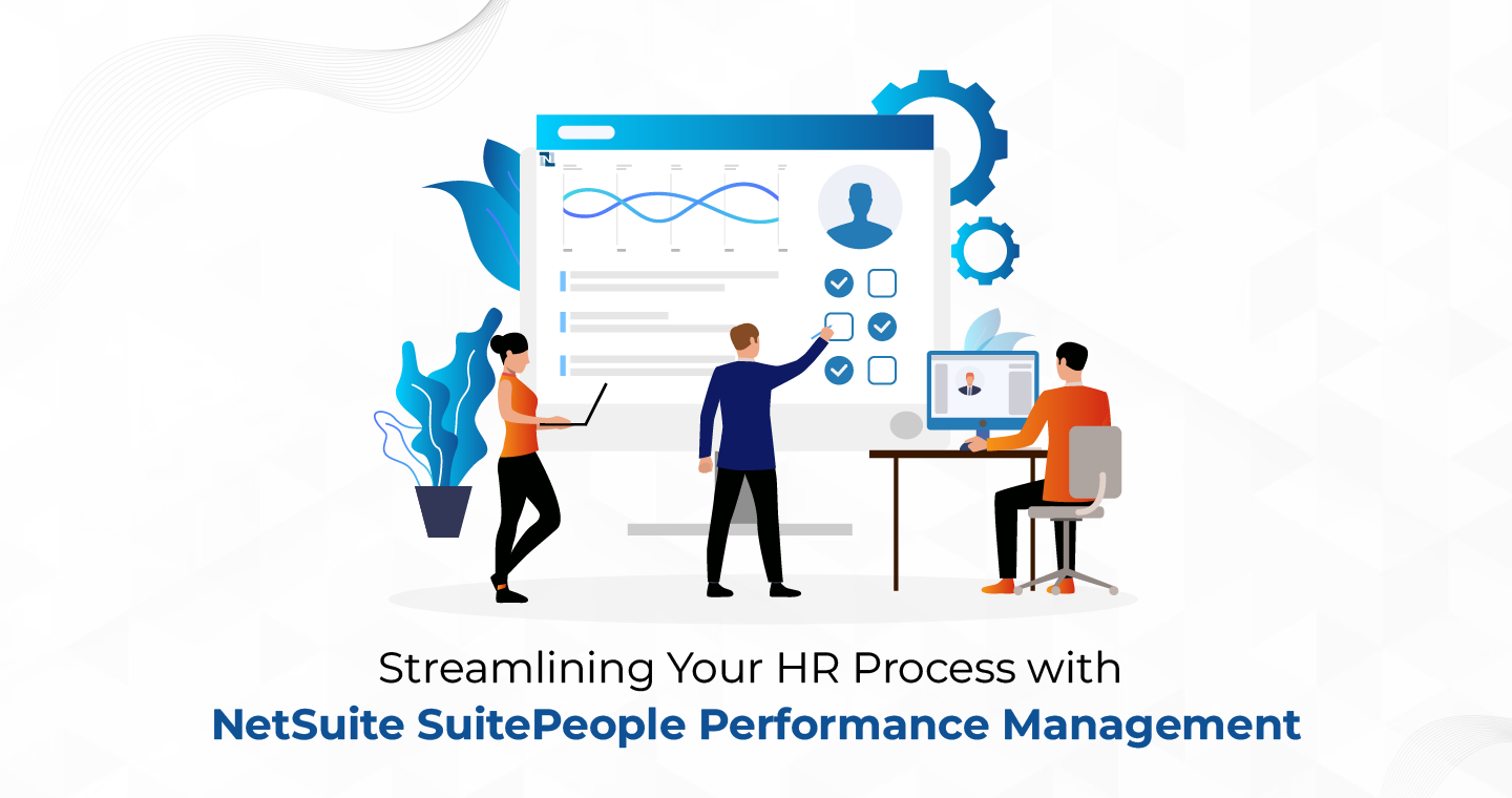 Streamlining Your HR Process With NetSuite SuitePeople Performance Management 
