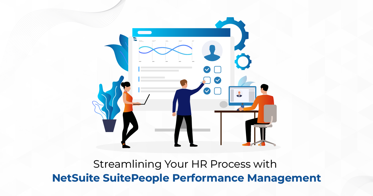 Streamlining Your HR Process with NetSuite SuitePeople Performance Management