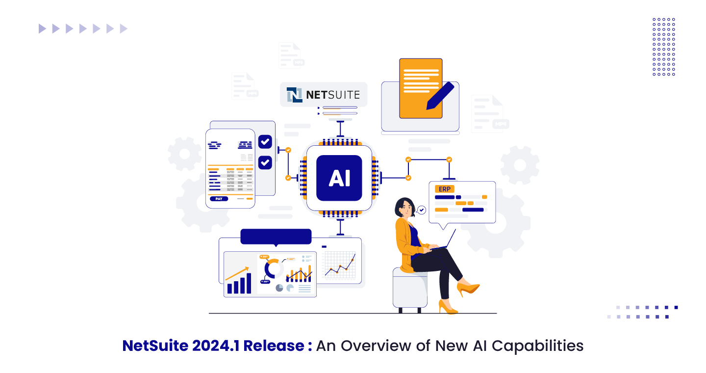 NetSuite Release 2024.1- An Overview of  New AI Capabilities