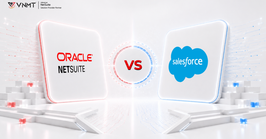 NetSuite Vs. Salesforce- A Detailed Comparison Guide For 2026