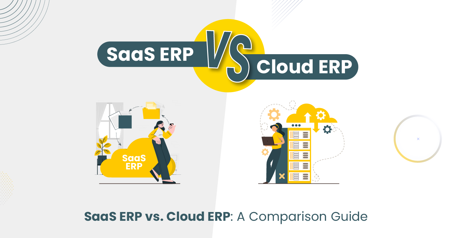 Image shows SaaS ERP vs. Cloud ERP