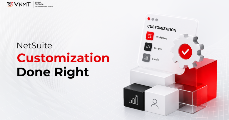 Approach NetSuite Customization In The Right Way