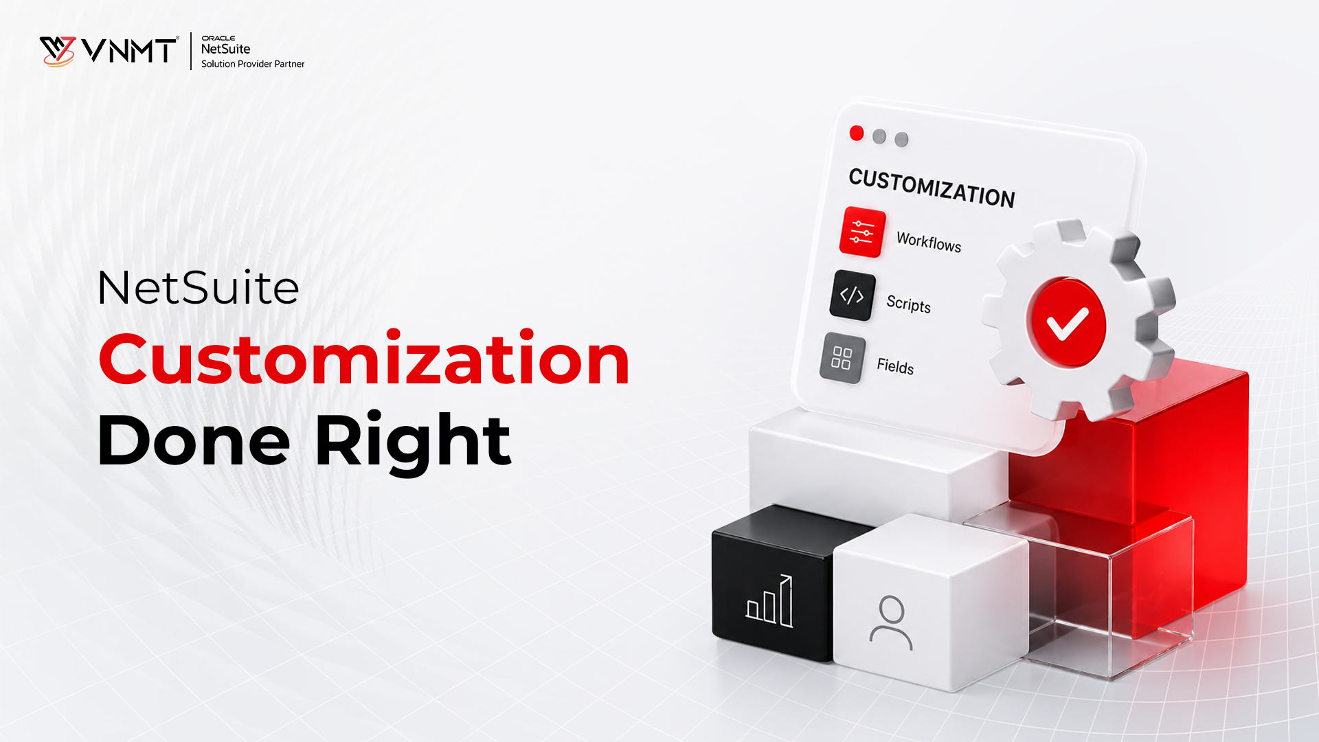 How To Approach NetSuite Customization In The Right Way?