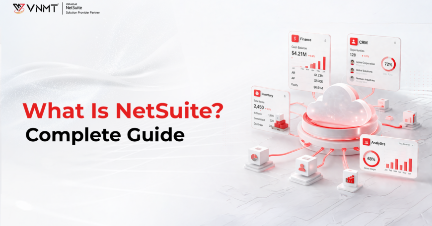 What is NetSuite-Benefits and Features of NetSuite