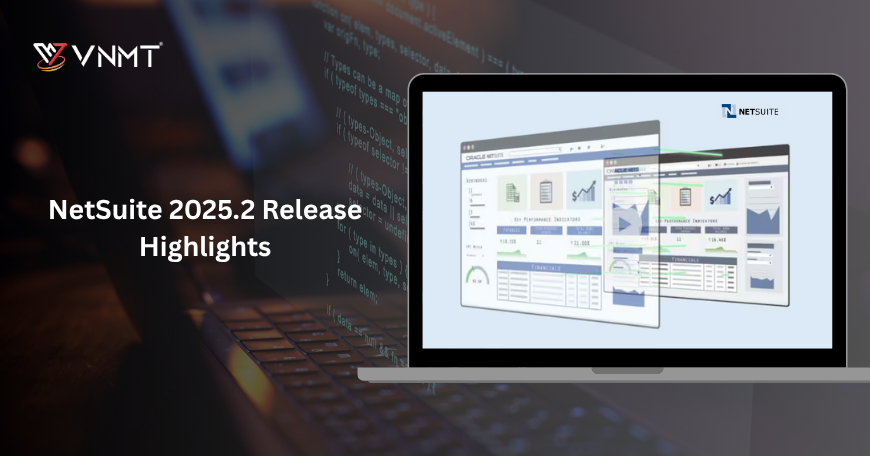 NetSuite 2025.2 Release Highlights