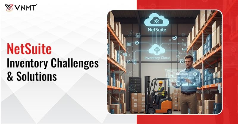 5 Common NetSuite Inventory Challenges and How to Solve Them