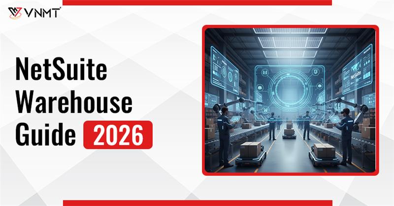 NetSuite warehouse management Guide