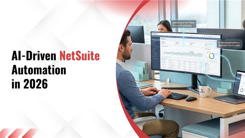 How AI in NetSuite Is Transforming Business Automation in 2026